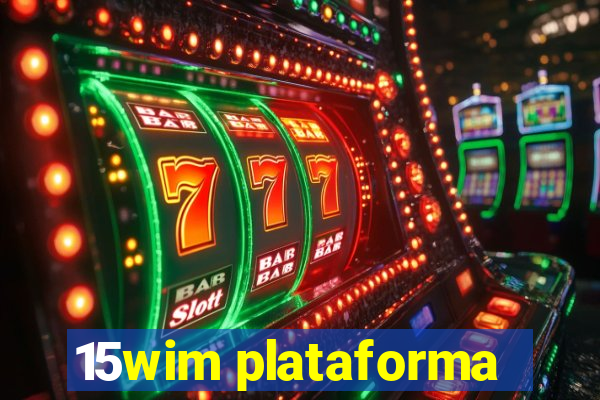 15wim plataforma